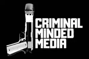 Criminal Minded Media