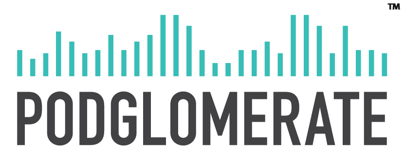 The Podglomerate